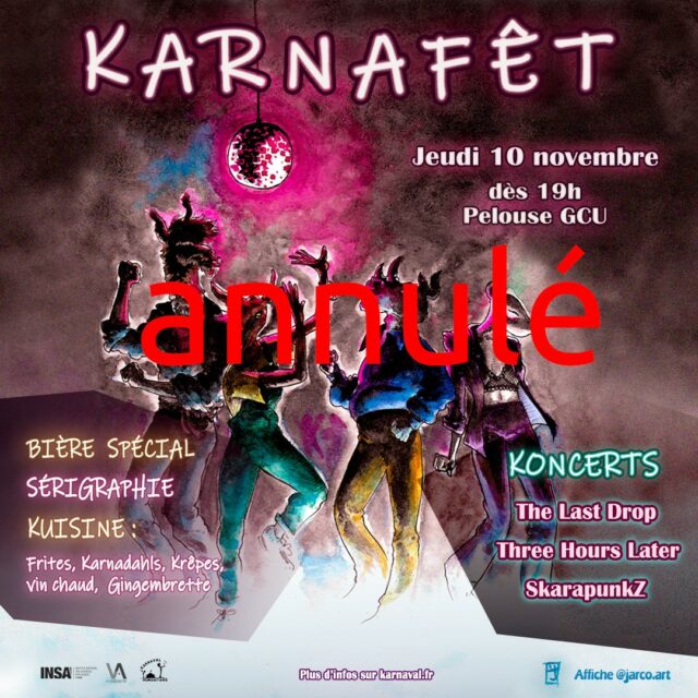 [KARNAFET ANNULÉE] Nous devions faire la Karnafêt à la K-Fêt, le bar de l’INSA. Pour des raisons de sécurité, ils ne peux finalement pas nous accueillir. Lorsque cette fermeture a été décidée, il était trop tard pour organiser cet évènement à un autre endroit. Nous sommes tristes de devoir annuler cette soirée, qui s’annonçait folle. 😓💔
